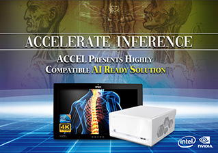 Accelerate Inference -ACCEL Presents Highly  Compatible AI Ready Solution