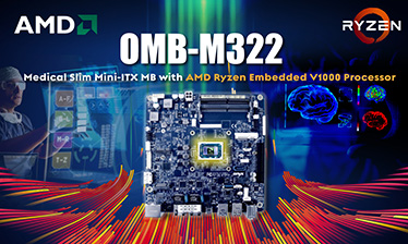 OMB-M322: Medical Slim Mini-ITX MB with AMD Ryzen Embedded V1000 Processor