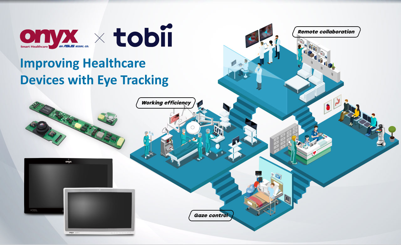 Onyx + tobii: Improving Eye Tracking in Healthcare Devices