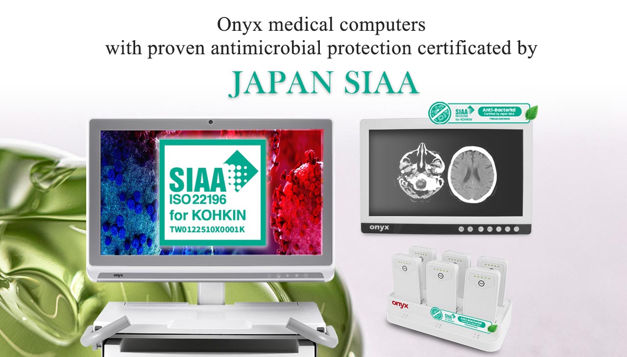 Onyx medical computers  with proven antimicrobial protection certificated by JAPAN SIAA 