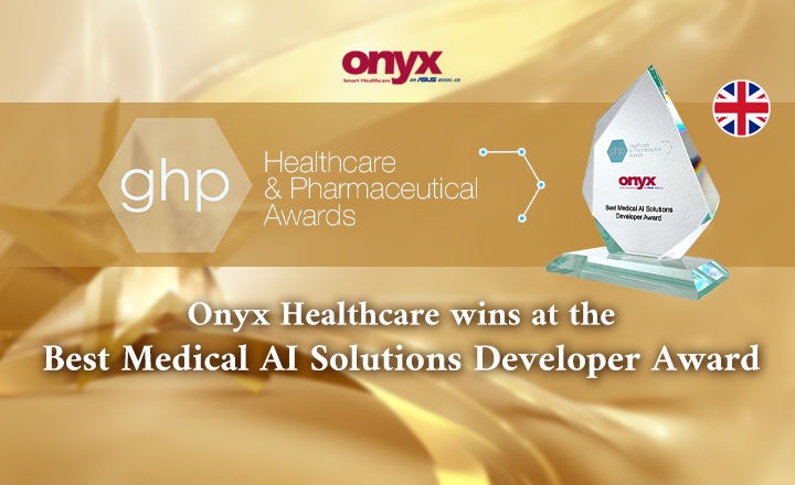 Onyx Healthcare wins at the Best Medical AI Solutions Developer Award