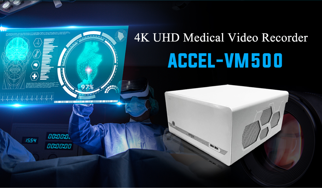 4K UHD Medical Video Recorder - ACCEL VM500