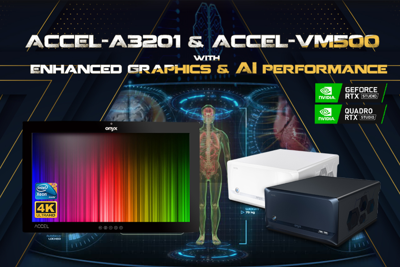 ACCEL-A3201 & ACCEL-VM500 with Enhanced Graphics & AI Performance