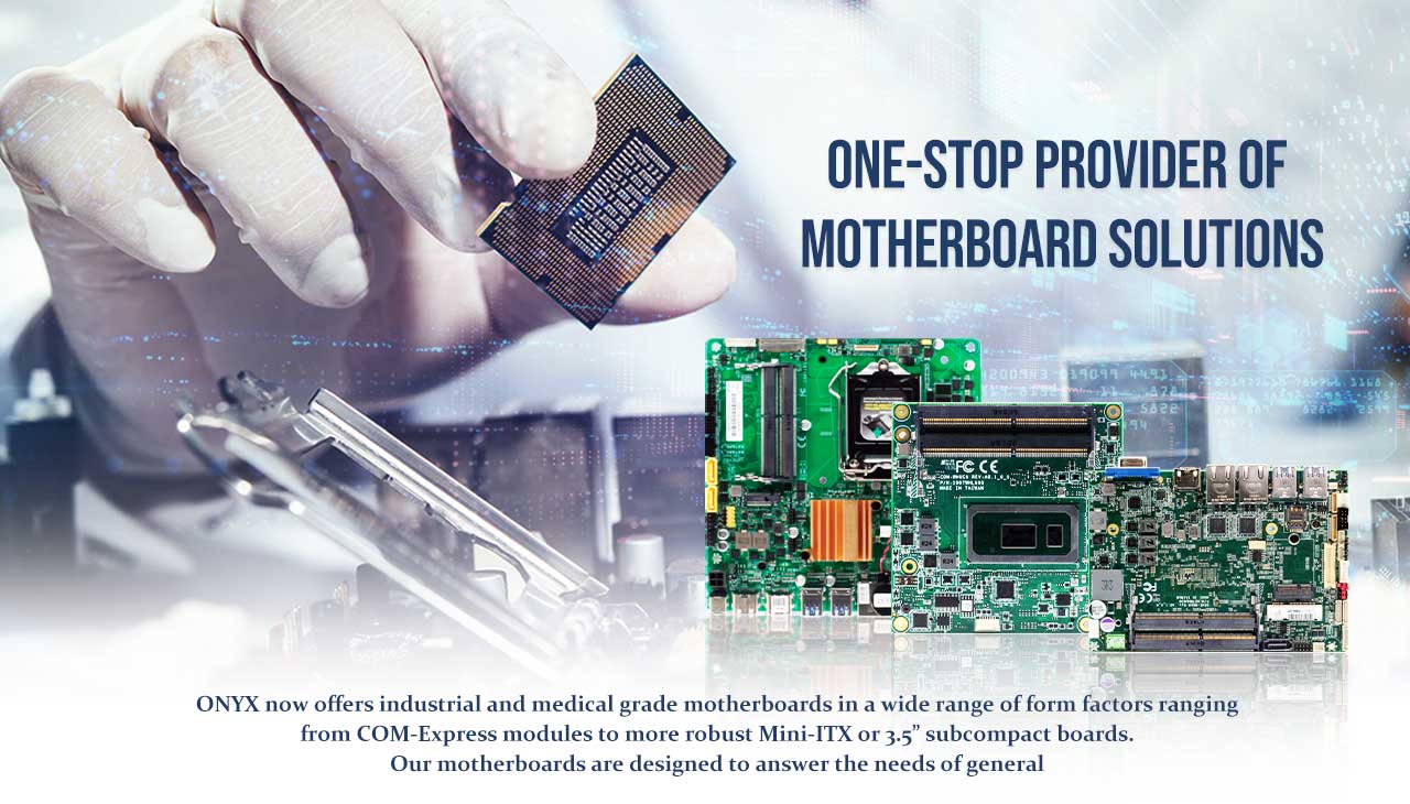 One-Stop Provider of  Motherboard Solutions