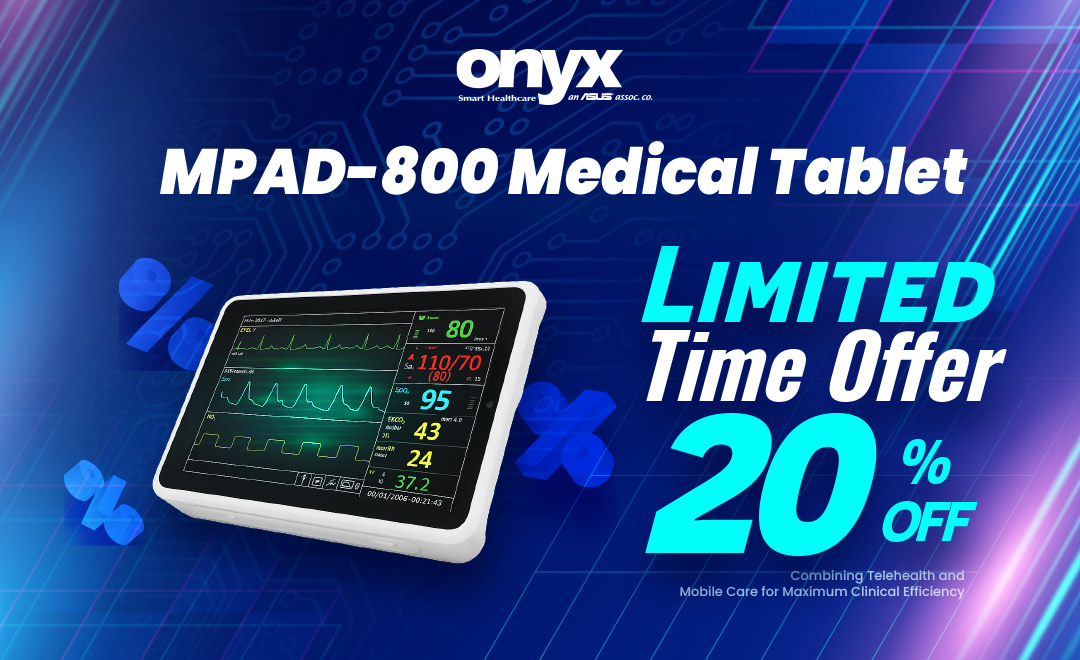 【Limited Time】 Save up to 20% on the Onyx MPAD-800 – Built for Smarter Telehealth & Mobile Care