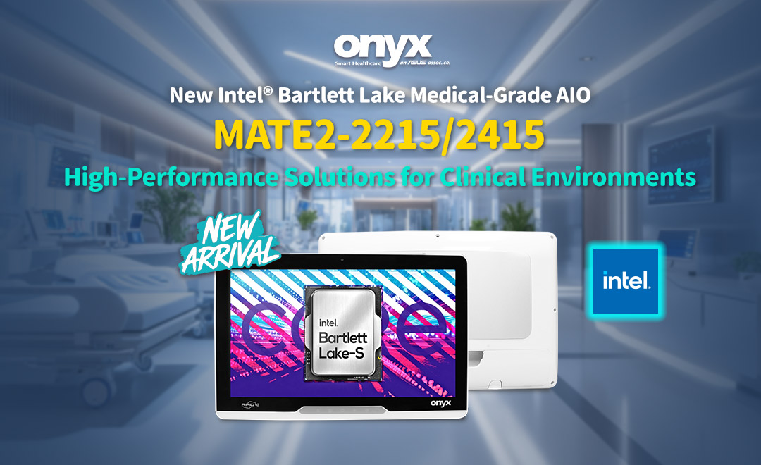 MATE2-2215/2415 - New Intel® Bartlett Lake Medical-Grade AIO -High-Performance Solutions for Clinical Environments