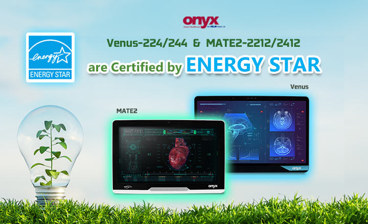 Venus-224/244 and MATE2-2212/2412 Medical Panel PC are Certified by ENERGY STAR